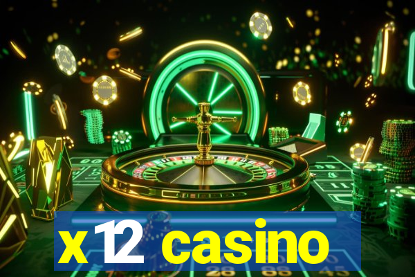 x12 casino